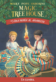 Una momia al amanecer / Mummies in the Morning (Spanish Edition) by Mary Pope Osborne, 9781930332515