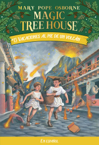 Vacaciones al pie de un volcán / Vacation Under the Volcano (Spanish Edition) by Mary Pope Osborne, 9781933032191