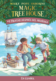 Piratas después del mediodía / Pirates Past Noon (Spanish Edition) by Mary Pope Osborne, 9781930332522