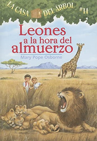 Leones a la hora del almuerzo / Lions at Lunchtime (Spanish Edition) by Mary Pope Osborne, 9781930332980