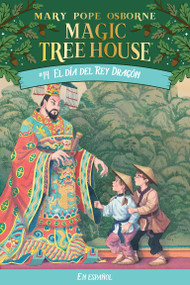 El día del Rey Dragón / Day of the Dragon King (Spanish Edition) by Mary Pope Osborne, 9781933032207