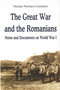 Great War and the Romanians (Notes and Documents on World War I) by Nicolae ne, Nicolae Petrescu-Comnène, 9789739432160