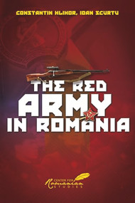 Red Army in Romania by Constantin Hlihor, 9789739839259