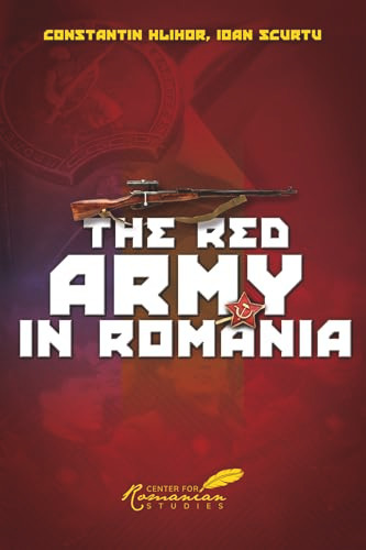 Red Army in Romania by Constantin Hlihor, 9789739839259