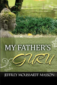 My Father's Guru by Jeffrey Masson, 9798888602270