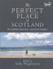 My perfect Place in Scotland by Sally Magnusson, 9781785304835