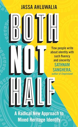 Both, Not Half by Jassa Ahluwalia, 9781788708319