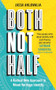Both, Not Half by Jassa Ahluwalia, 9781788708319