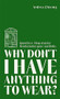 Why Don't I Have Anything to Wear? by Andrea Cheong, 9781788709156