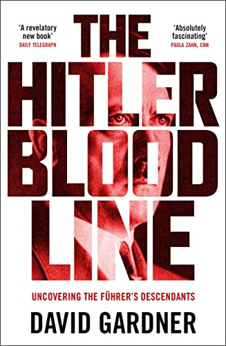 The Hitler Bloodline by David Gardner, 9781789466683