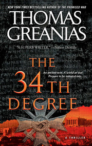 The 34th Degree (A Thriller) by Thomas Greanias, 9781501107573
