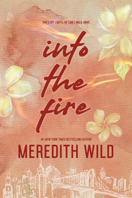 Into the Fire by Meredith Wild, 9798989528813