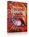 Because I Believe (The "So What" of the Christian Faith) by Richard Kannwischer, 9781637635322