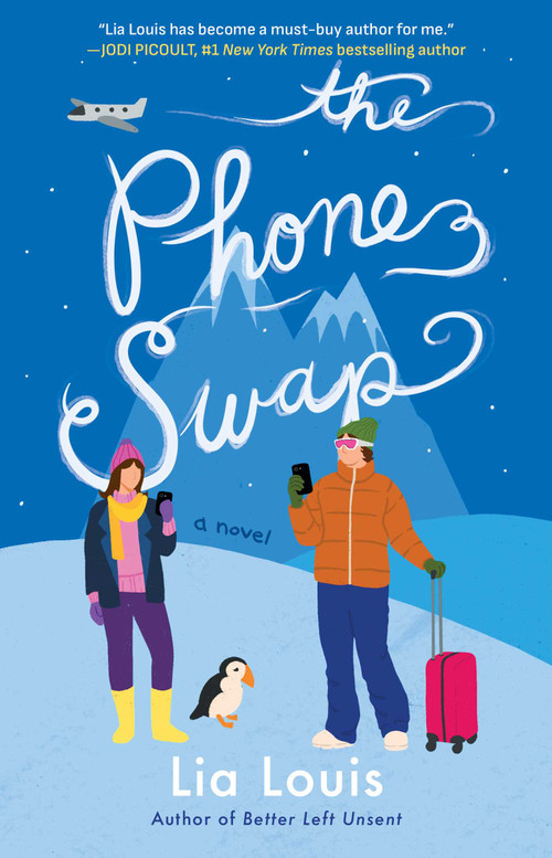 The Phone Swap (A Novel) by Lia Louis, 9781668276358