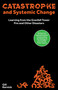 Catastrophe and Systemic Change (Learning from the Grenfell Tower Fire and Other Disasters) by Gill Kernick, 9781916749481