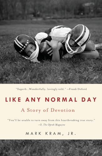 Like Any Normal Day (A Story of Devotion) by Mark Kram, Jr., 9781250485168