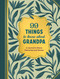 99 Things to Know About Grandpa (A Journal to Share Memories and Stories) by Chronicle Chronicle Books, 9781797241227