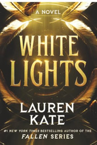 White Lights by Lauren Kate, 9781538783498
