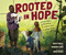 Rooted in Hope (A True Story of Farming, Freedom, and Finding Home) by Scott Riley, Muhidin Libah, Oboh Moses, 9798765668689