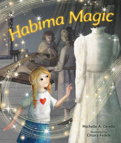 Habima Magic by Michelle A. Orrelle, Chiara Fedele, 9798765670583