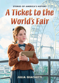 A Ticket to the World's Fair by Julia Giachetti, 9798765671313