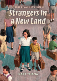 Strangers in a New Land by Gaby Triana, 9798765671337