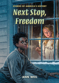 Next Stop, Freedom by Ann Weil, 9798765671344