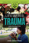 Life After Trauma (Understanding PTSD) by Stephanie Sammartino McPherson, 9798765673010