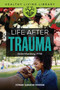Life After Trauma (Understanding PTSD) by Stephanie Sammartino McPherson, 9798765673027