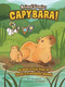 Capybara! (An Alien's-Eye View of Earth's Friendliest Animal) by Ben Grossblatt, Allie Myers, 9798765690987