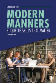 Modern Manners (Etiquette Skills That Matter) by Carla Mooney, 9798348027445