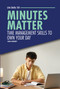 Minutes Matter (Time Management Skills to Own Your Day) by Carla Mooney, 9798348027469