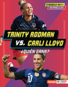 Trinity Rodman vs. Carli Lloyd (¿Quién gana? (Who Would Win?)) (Spanish Edition) by Kelley Barth, 9798348052553