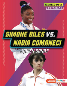 Simone Biles vs. Nadia Comaneci (¿Quién gana? (Who Would Win?)) (Spanish Edition) by Josh Anderson, 9798348052584