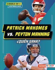 Patrick Mahomes vs. Peyton Manning (¿Quién gana? (Who Would Win?)) (Spanish Edition) by Keith Elliot Greenberg, 9798348052607