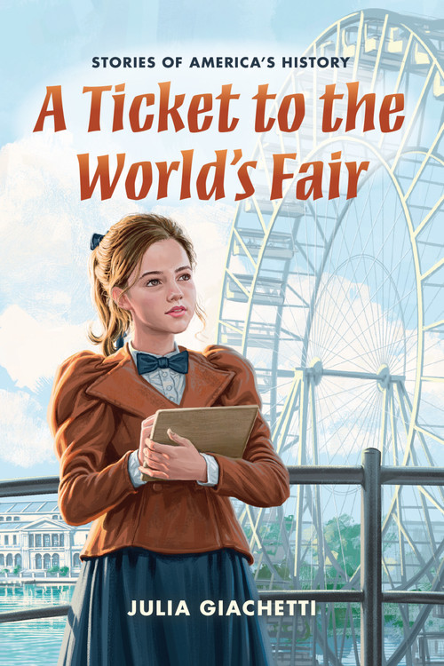 A Ticket to the World's Fair by Julia Giachetti, 9798348056742