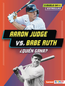 Aaron Judge vs. Babe Ruth (¿Quién gana? (Who Would Win?)) (Spanish Edition) by Josh Anderson, 9798348064822