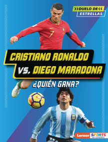 Cristiano Ronaldo vs. Diego Maradona (¿Quién gana? (Who Would Win?)) (Spanish Edition) by Anne E. Hill, 9798348064839
