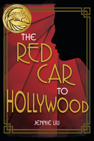 The Red Car to Hollywood by Jennie Liu, 9798348066871