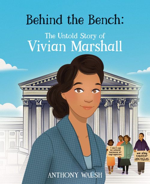 Behind the Bench (The Untold Story of Vivian Marshall) by Anthony Walsh, Chasity Hampton, 9798896050254