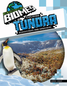 Exploring Tundra Ecosystems and Habitats by Warren Singer, 9781761402937