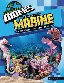 Exploring Marine Ecosystems and Habitats by Warren Singer, 9781761403002