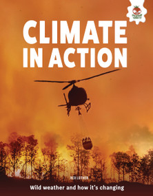 Climate in Action (Wild Weather and How It's Changing) by Rex Luther, 9781835698495