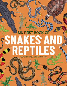 My First Book of Snakes and Reptiles by Rosie Rowntree, Lucia Baertl, 9781915461957