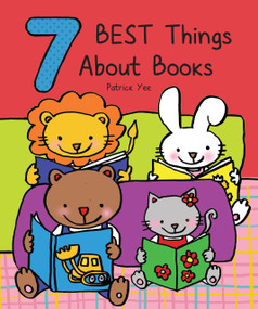 7 Best Things About Books by Patrick Yee, Patrick Yee, 9781486732975