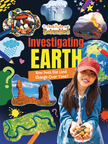 Investigating Earth (How Does the Land Change Over Time?) by Ruth Owen, 9781788566926