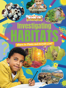Investigating Habitats (Where Do Plants and Animals Live?) by Ruth Owen, 9781788566964