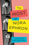 The Most of Nora Ephron (Revised Edition) by Nora Ephron, 9780345806932