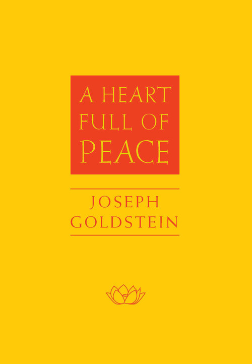 A Heart Full of Peace by Joseph Goldstein, Dalai Lama, 9798890700513