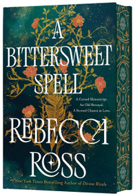A Bittersweet Spell (Deluxe Limited Edition) (A Novel) by Rebecca Ross, 9780063392731
